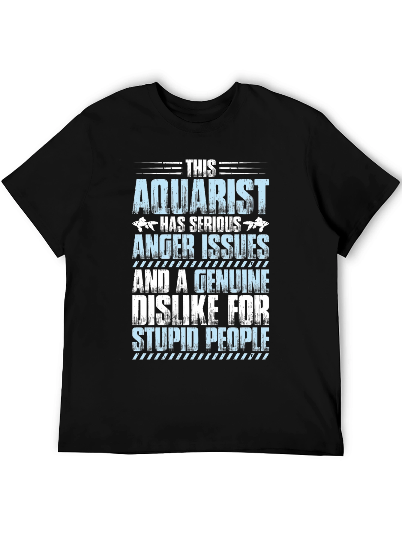 Aquarist T-Shirt - Serious Anger Issues Funny Tee