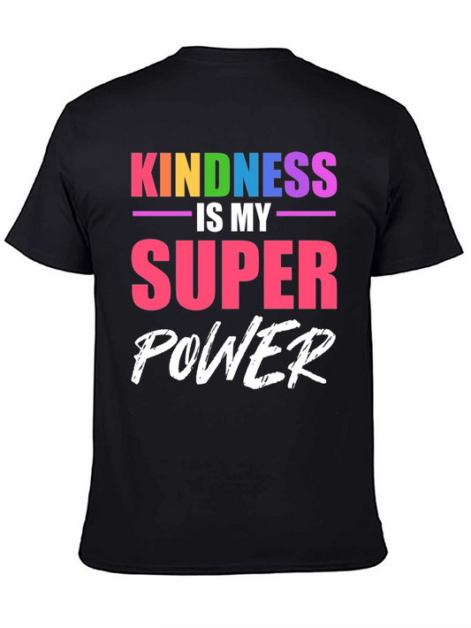 Kindness is My Super Power T-Shirt