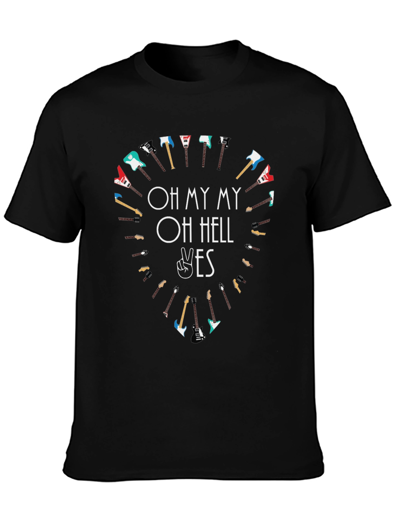 Oh My My Oh Hell Yes Guitar Pick T-Shirt