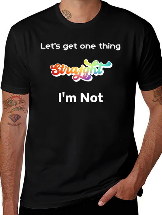 Funny Pride T-Shirt - Lets Get One Thing Straight