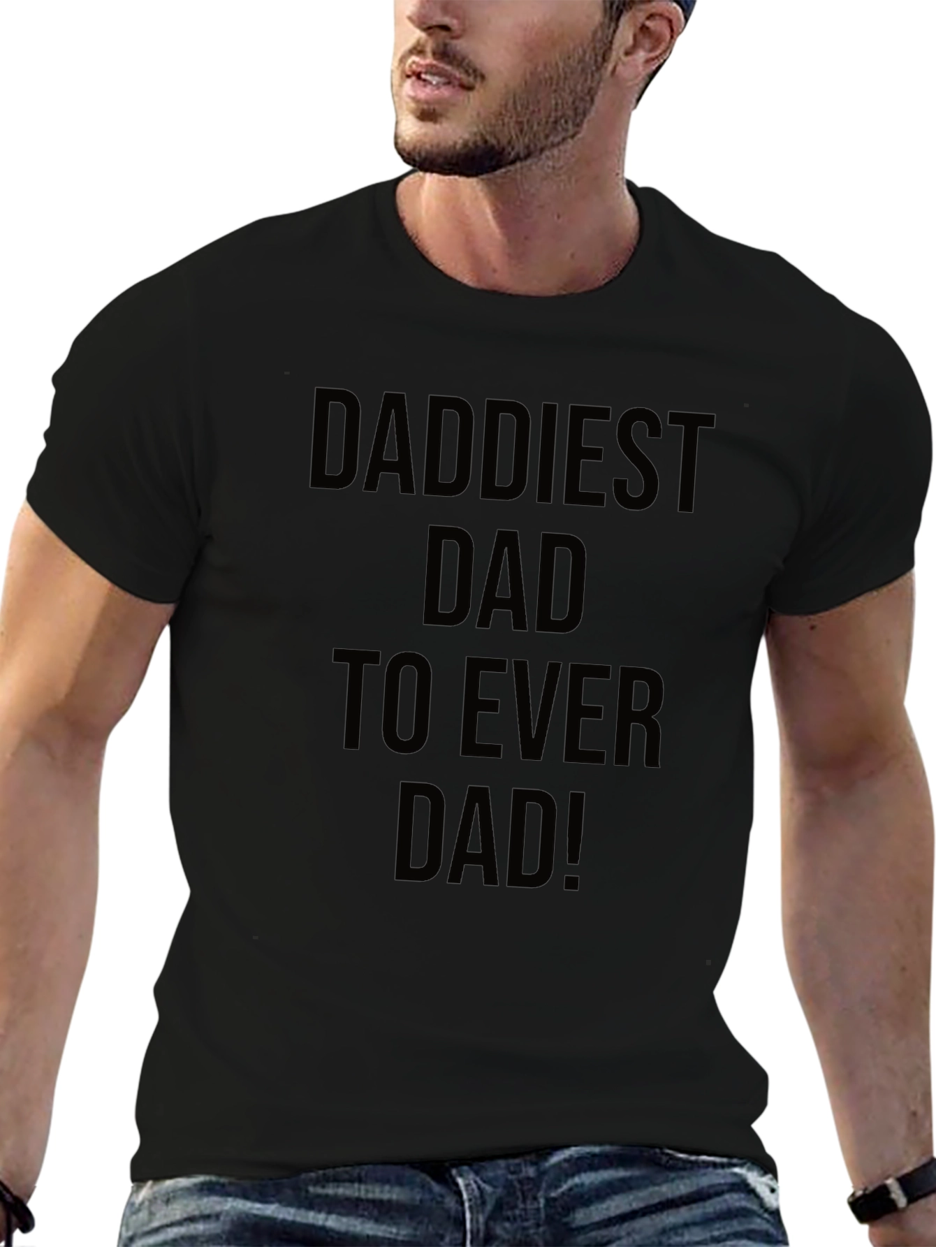 Daddiest Dad Ever Black T-Shirt