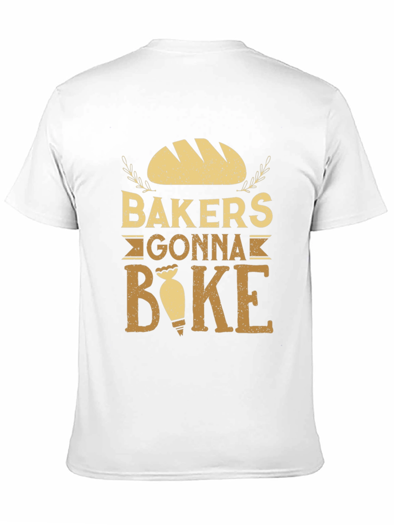 Bakers Gonna Bake T-Shirt - Funny Baking Tee