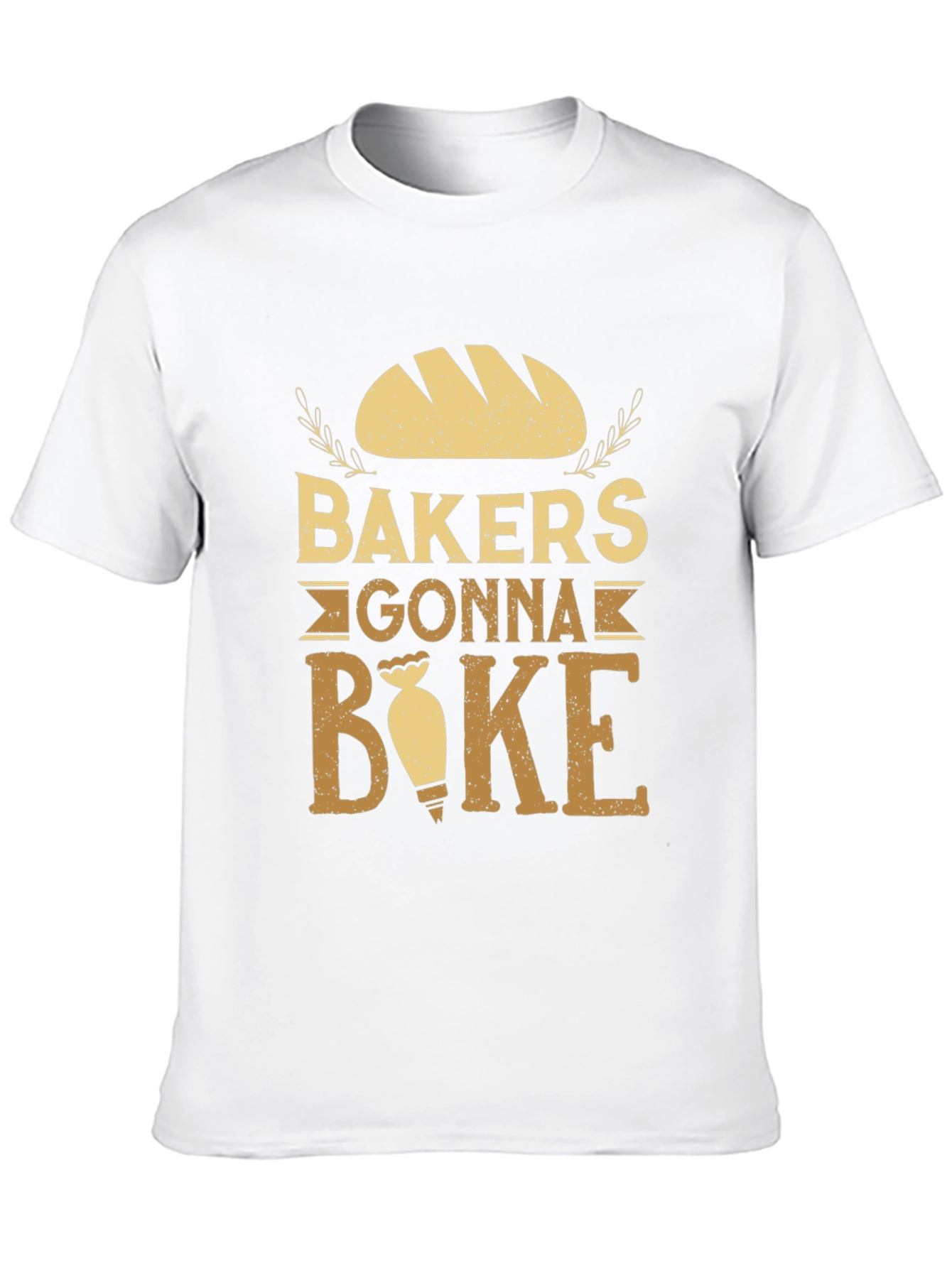 Bakers Gonna Bake T-Shirt - Funny Baking Tee