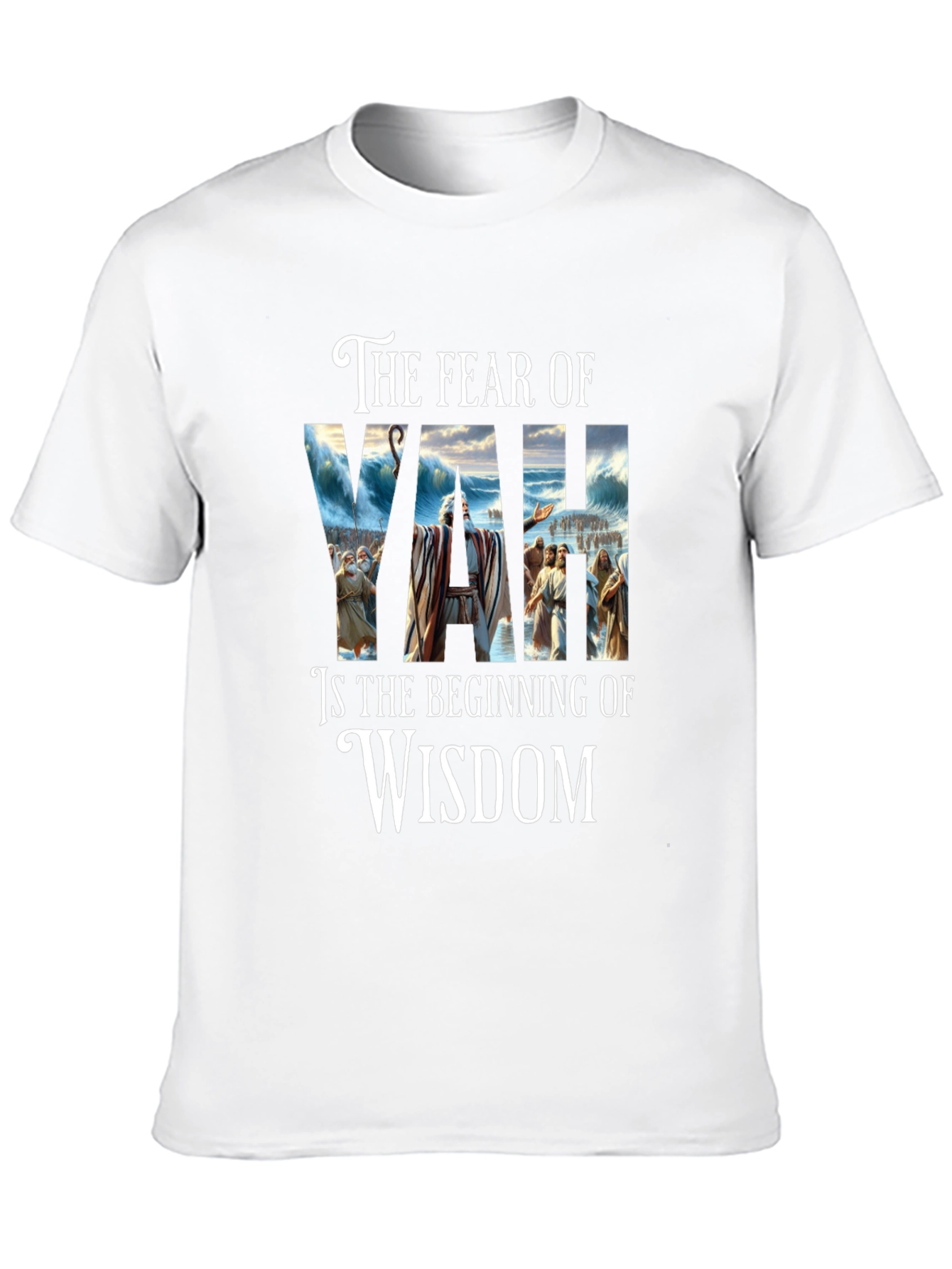 Fear of YAH Wisdom T-Shirt | Religious Graphic Tee