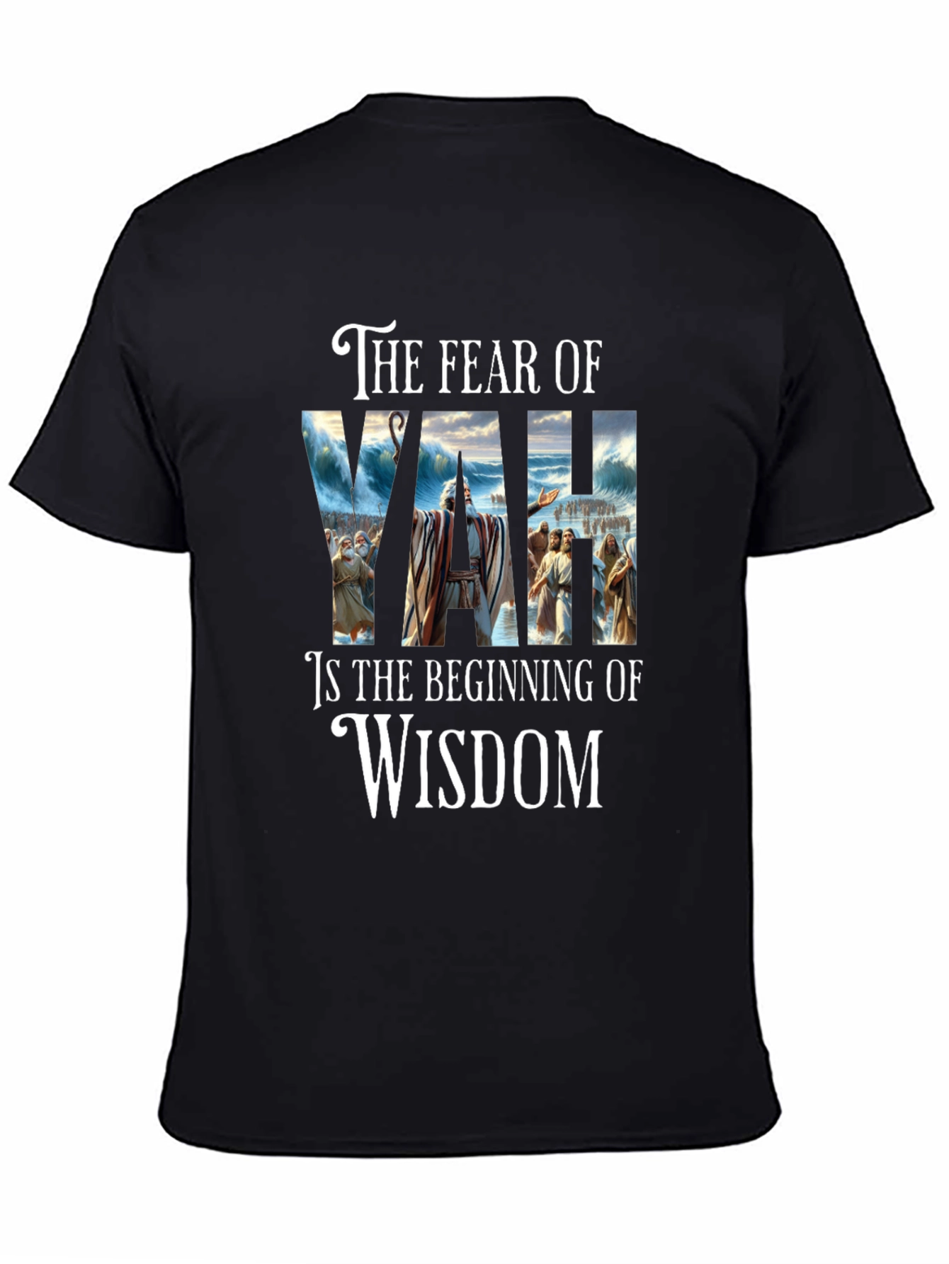 Fear of YAH Wisdom T-Shirt | Religious Graphic Tee