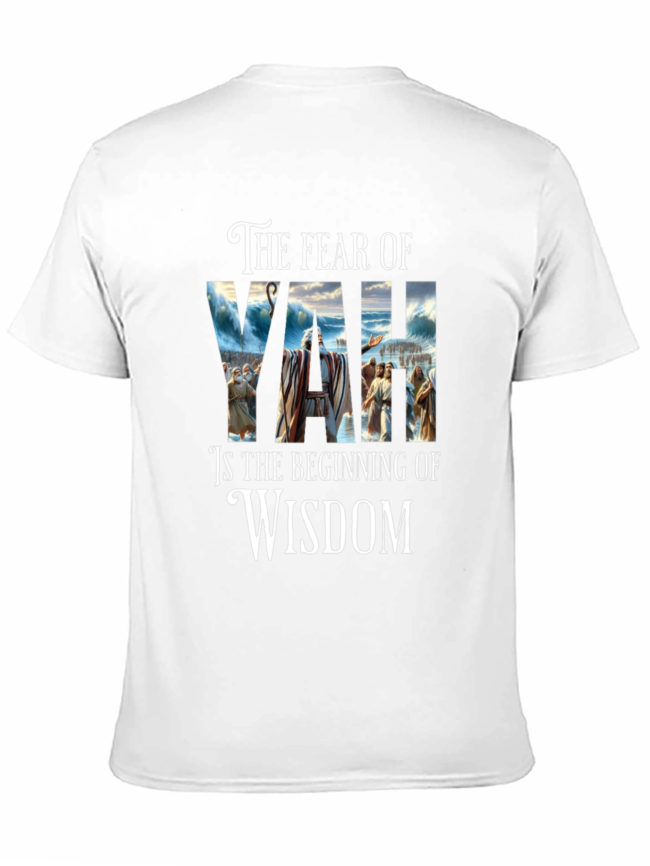 Fear of YAH Wisdom T-Shirt | Religious Graphic Tee