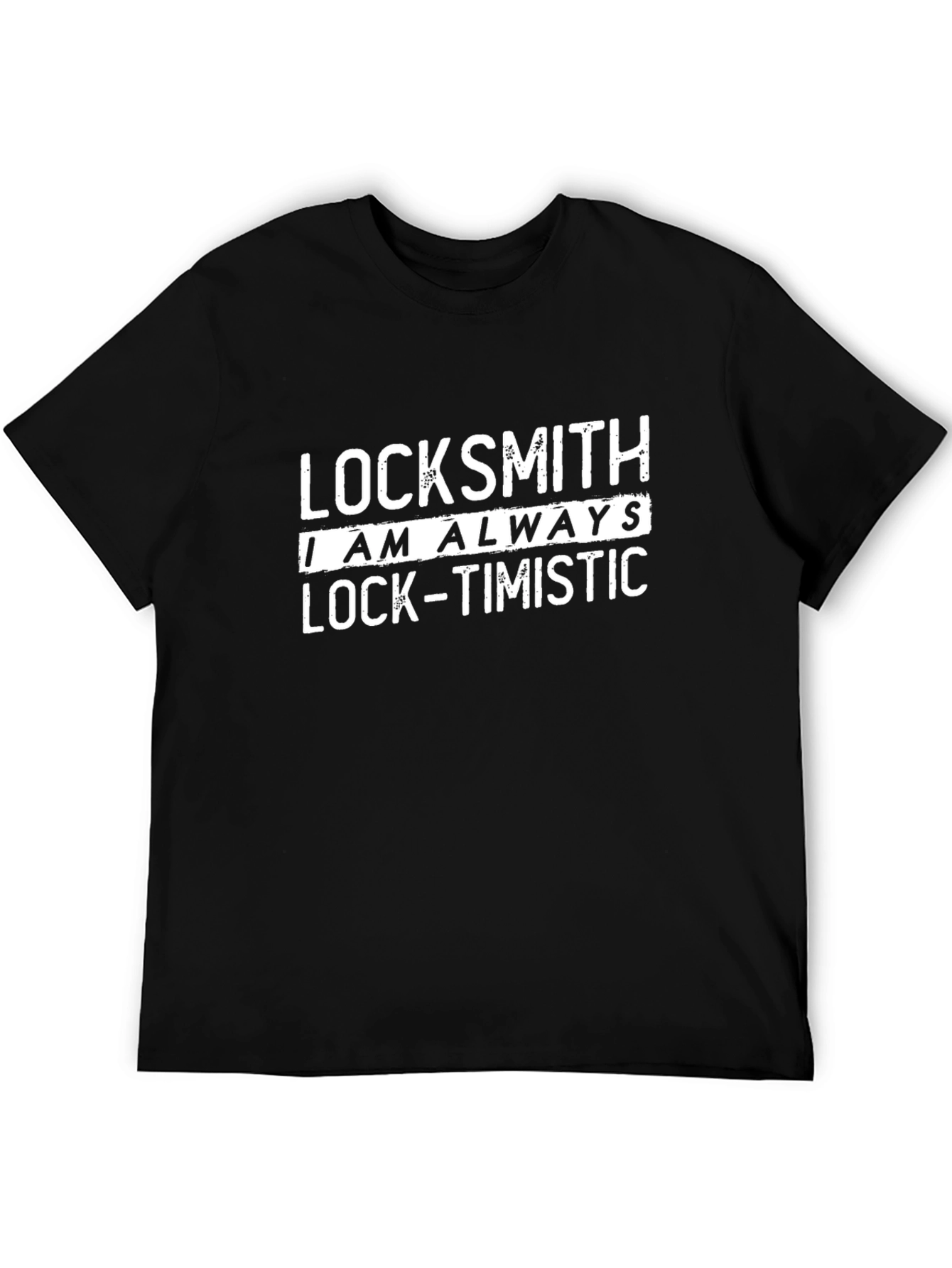 Locksmith Humor Graphic T-Shirt - Lock-Timistic