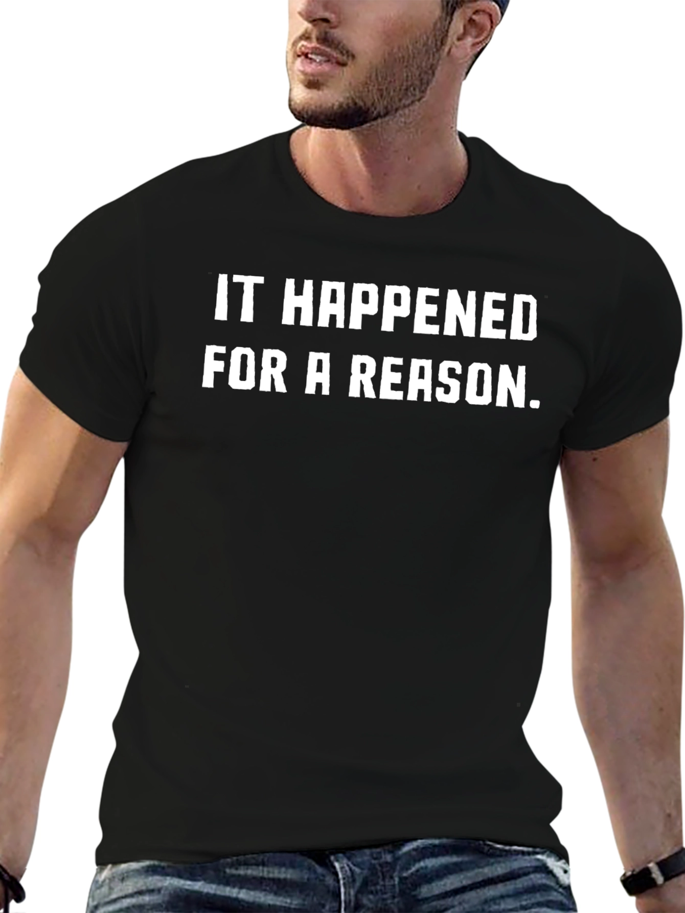 It Happened For A Reason Graphic Tee