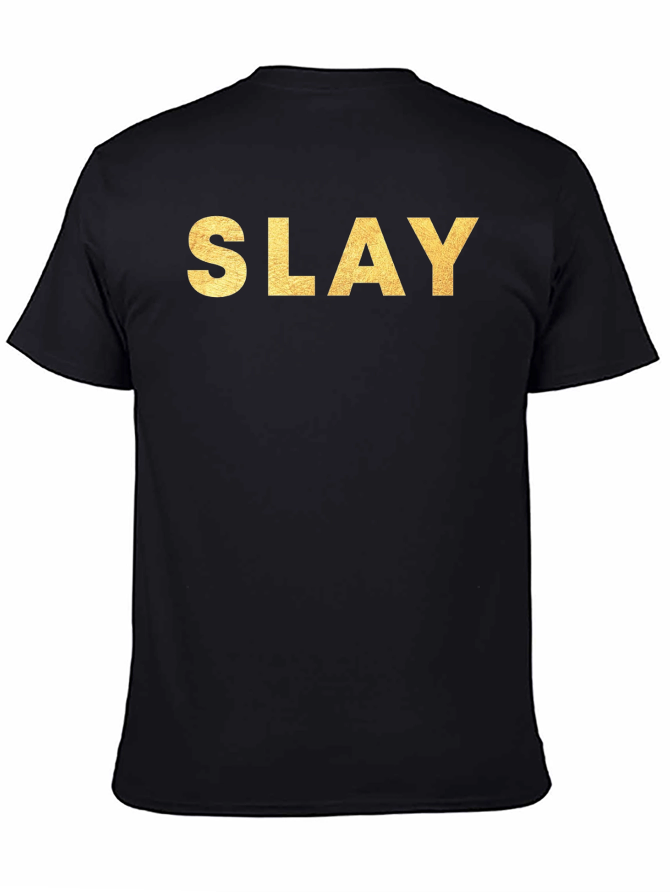 Slay Gold Lettering Black T-Shirt