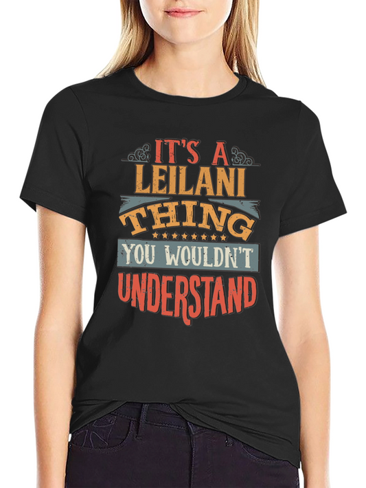 Its A Leilani Thing T-Shirt