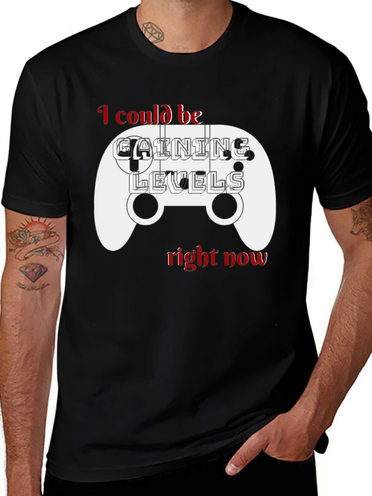 Gamer T-Shirt - I Could Be Gaining Levels
