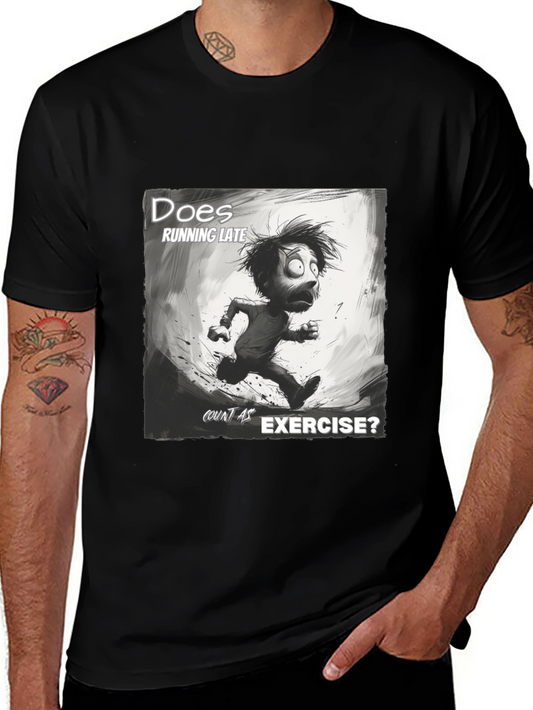 Funny Running Late Exercise Graphic T-Shirt