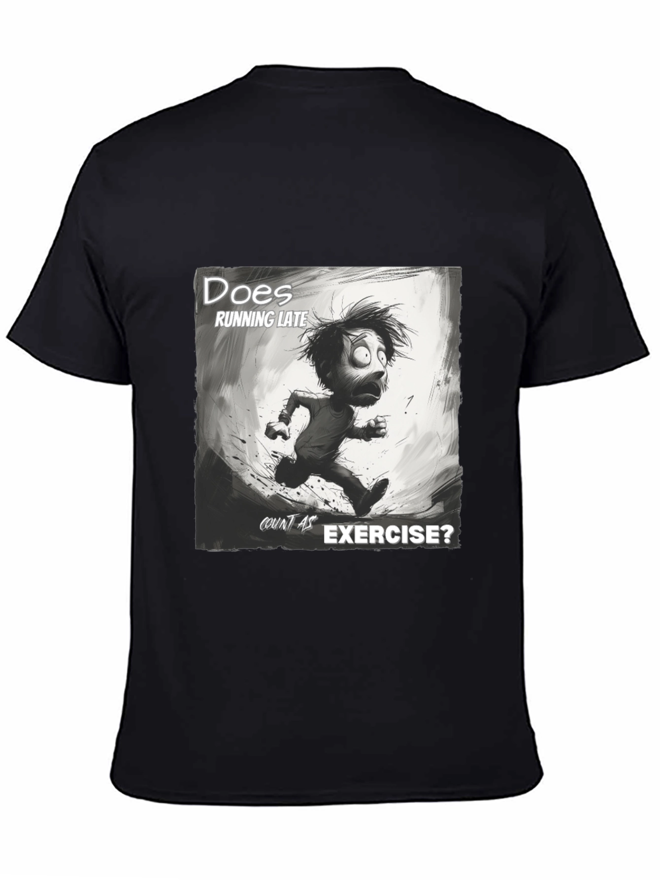 Funny Running Late Exercise Graphic T-Shirt