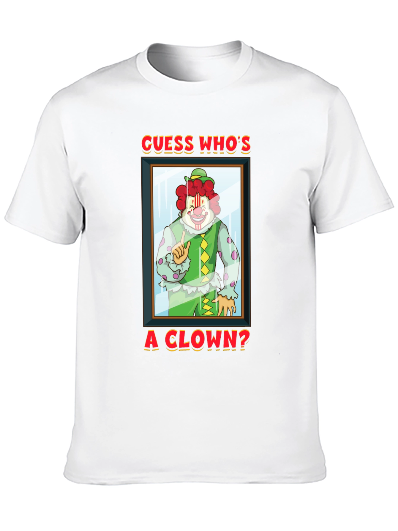 Guess Whos A Clown? Graphic T-Shirt