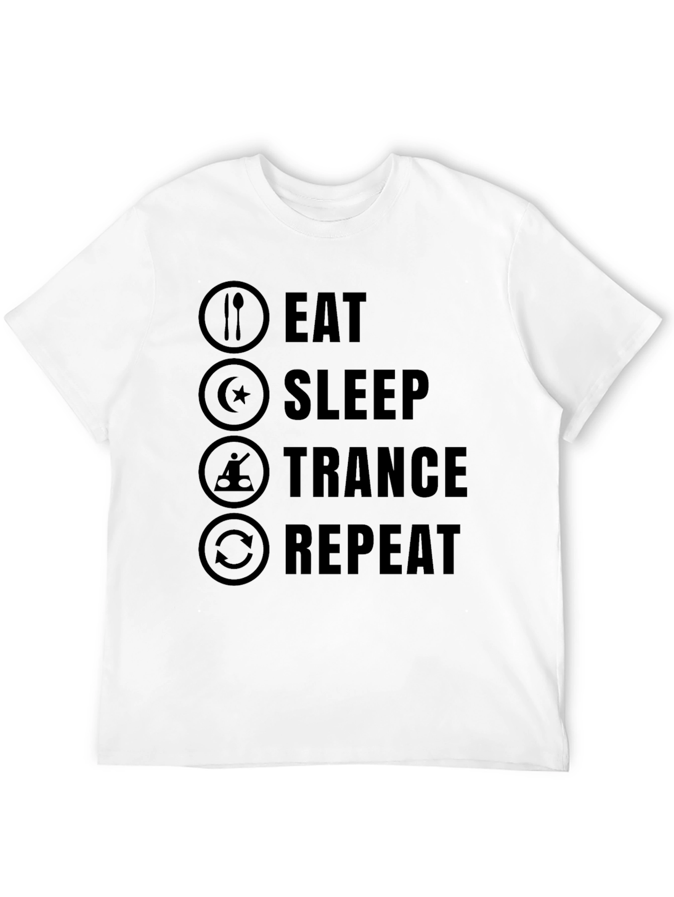 Eat Sleep Trance Repeat Black Graphic T-Shirt