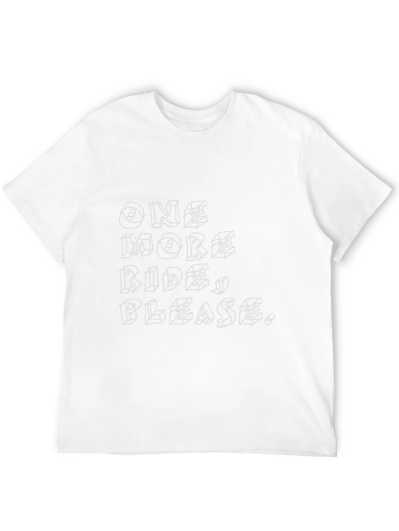 One More Ride Please - Graphic Tee