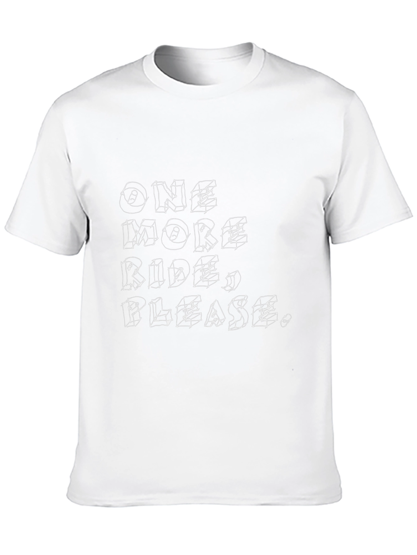 One More Ride Please - Graphic Tee