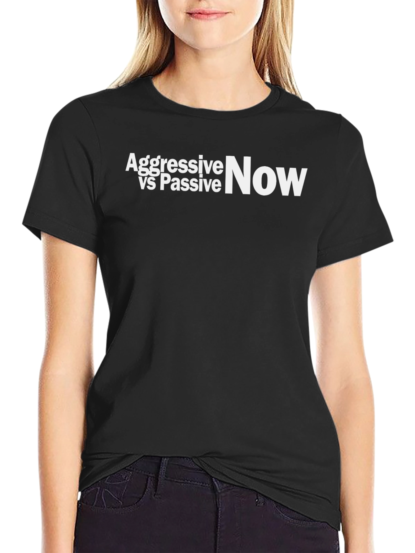 Aggressive vs Passive Now - Graphic Tee