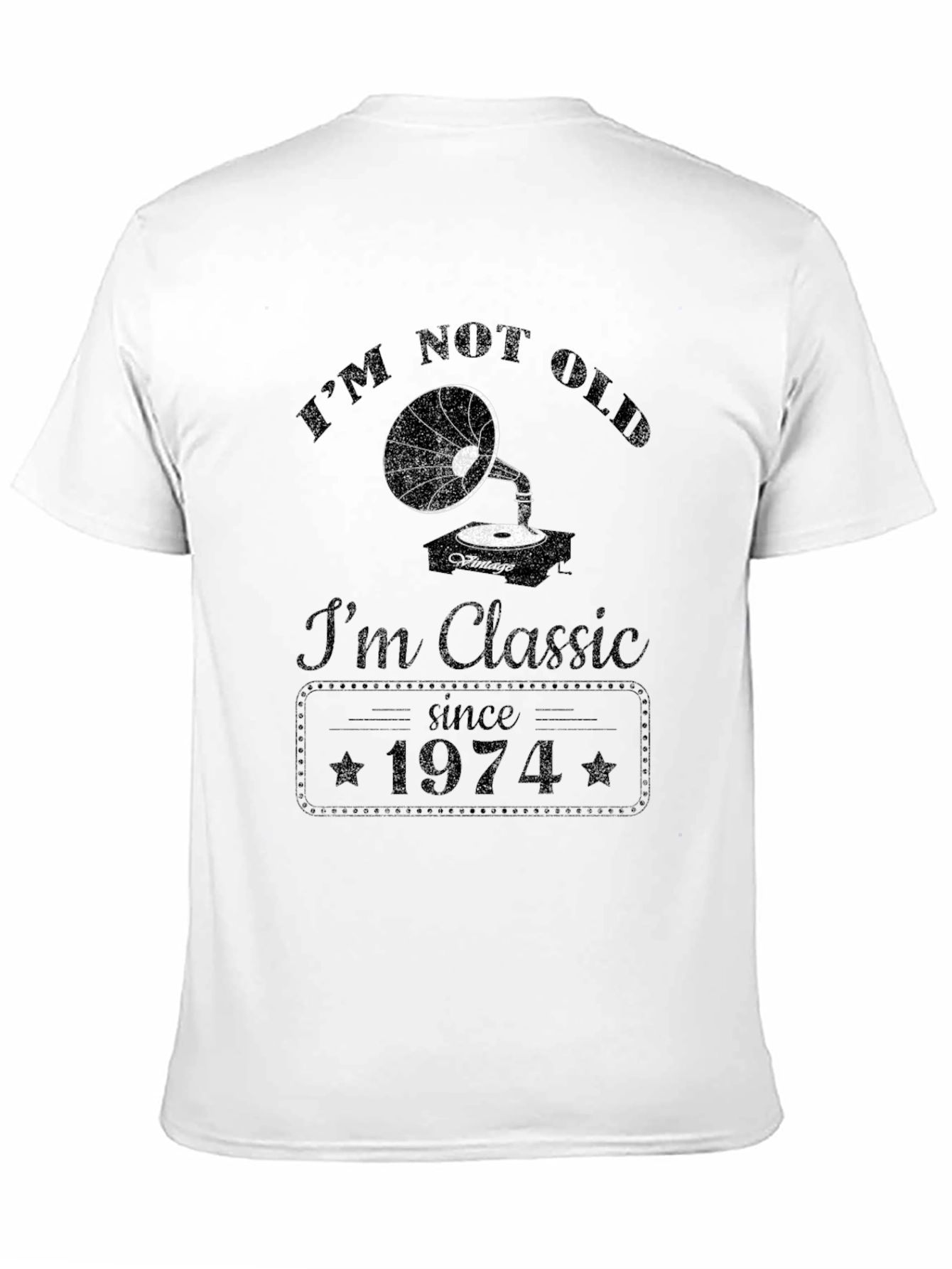Im Not Old Im Classic Since 1974 Graphic Tee