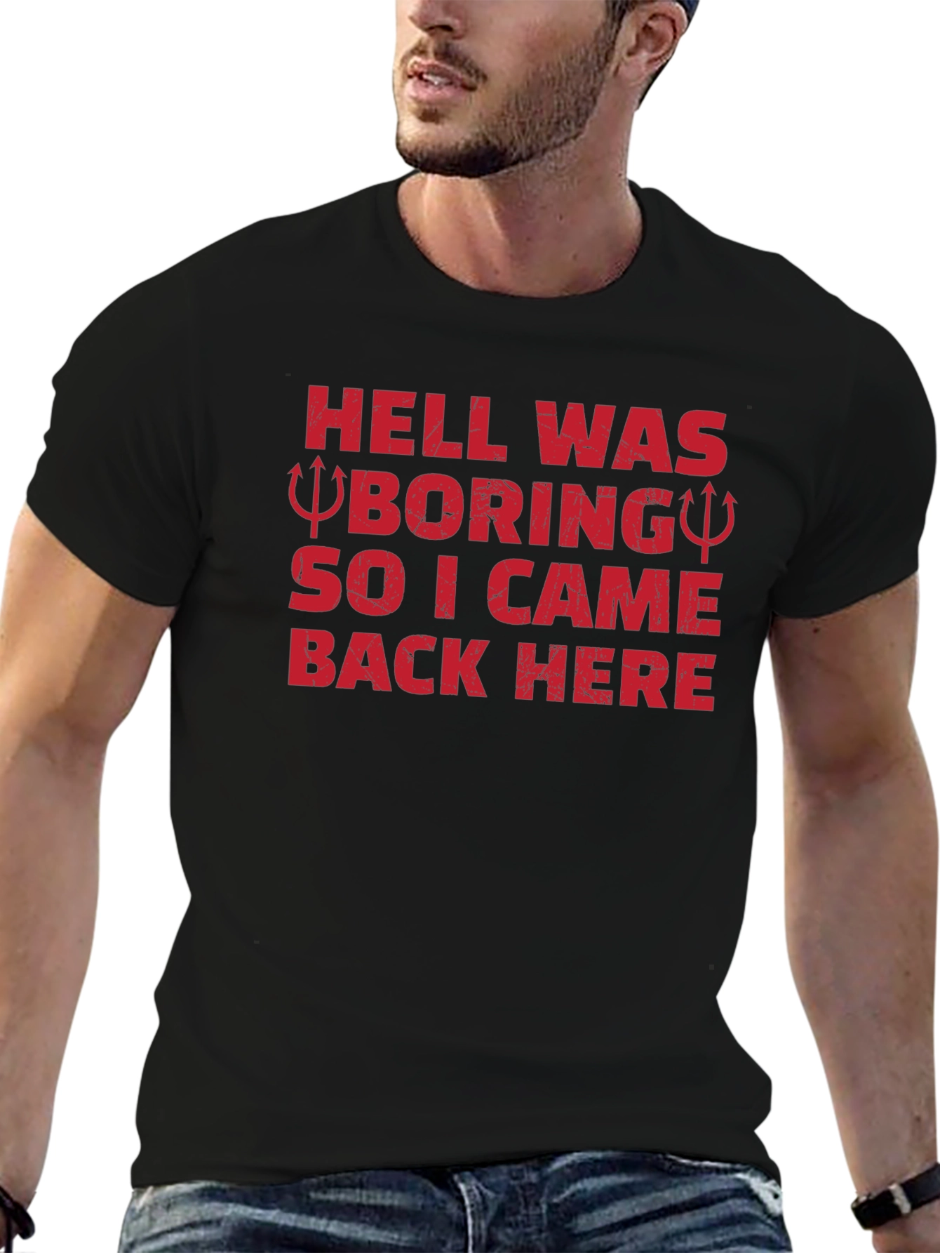 Hell Was Boring Funny Graphic T-Shirt