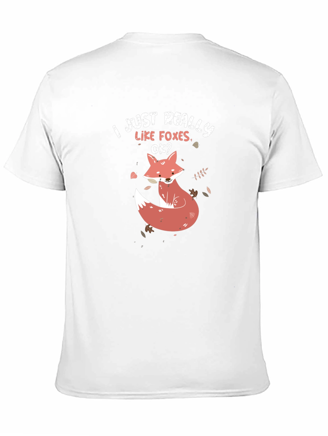 I Just Really Like Foxes T-Shirt