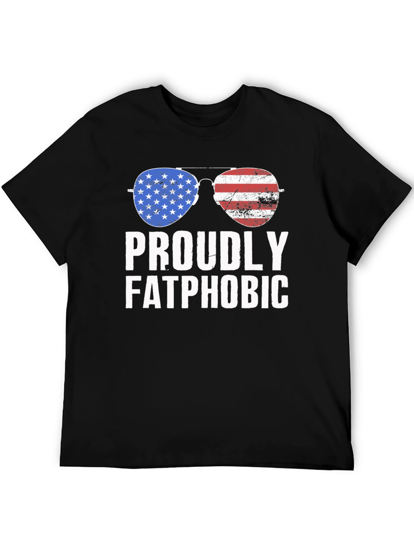 Proudly Fatphobic Patriotic Aviator T-Shirt