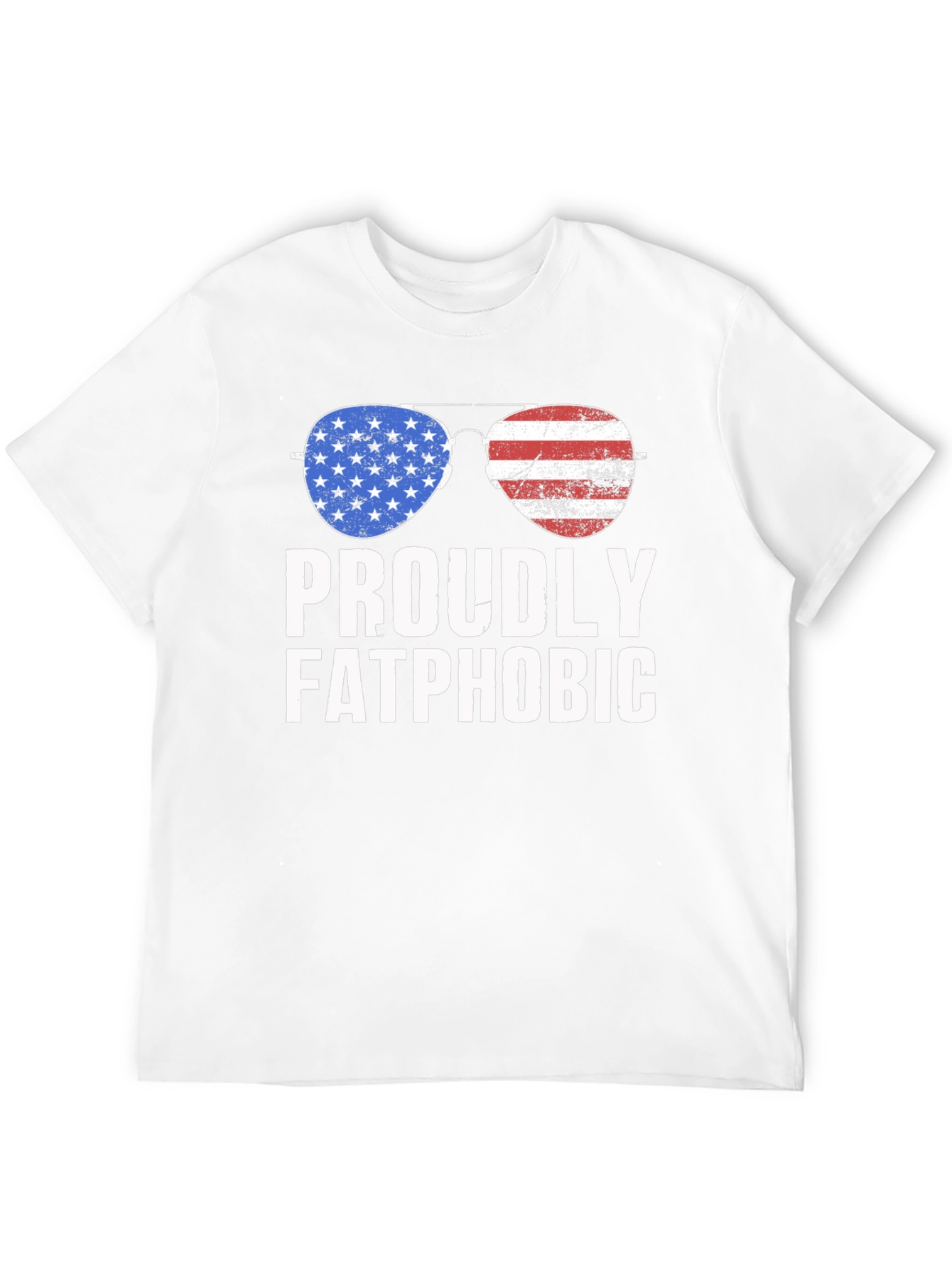 Proudly Fatphobic Patriotic Aviator T-Shirt