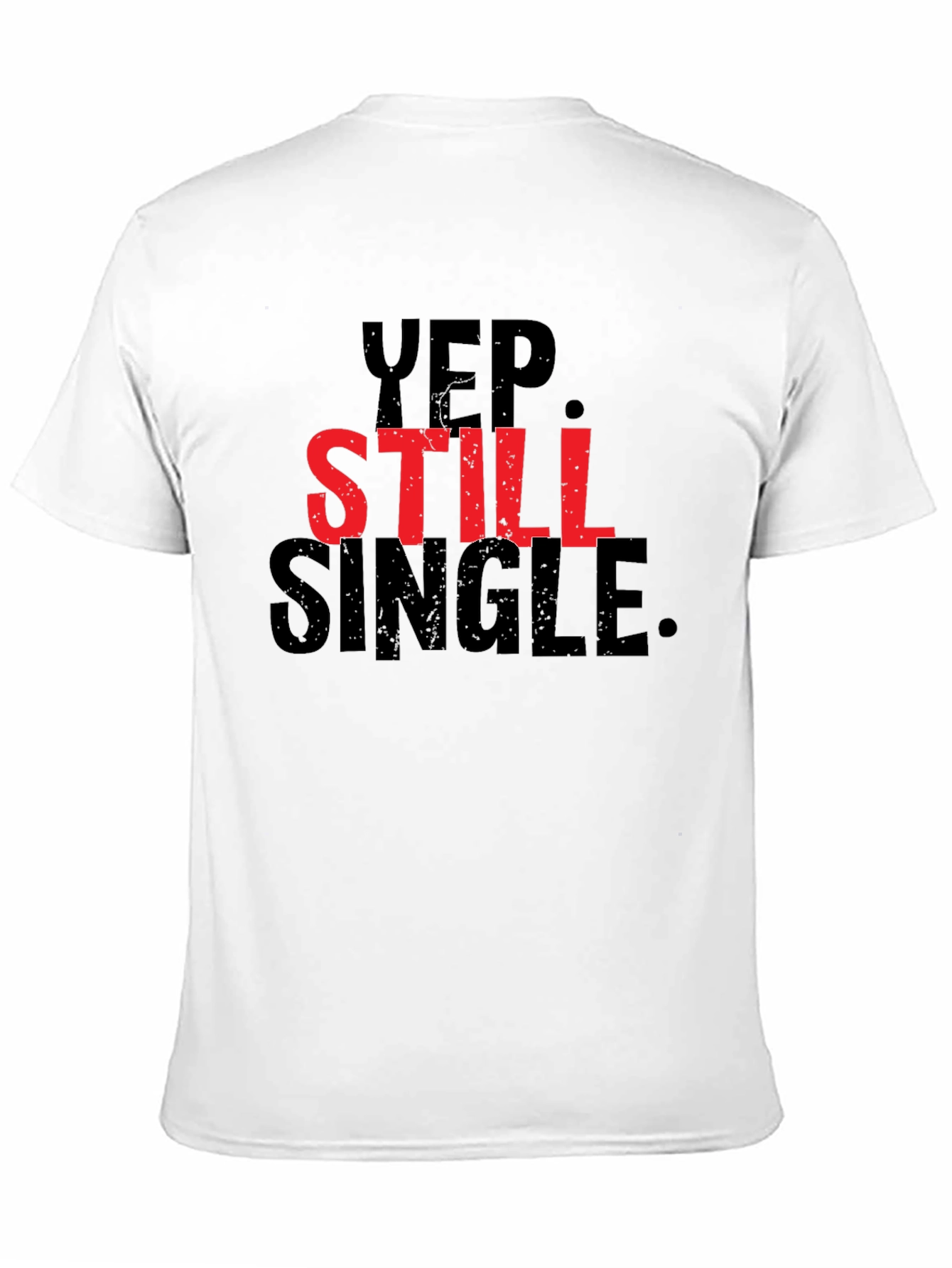 Yep Still Single Graphic Tee - Black