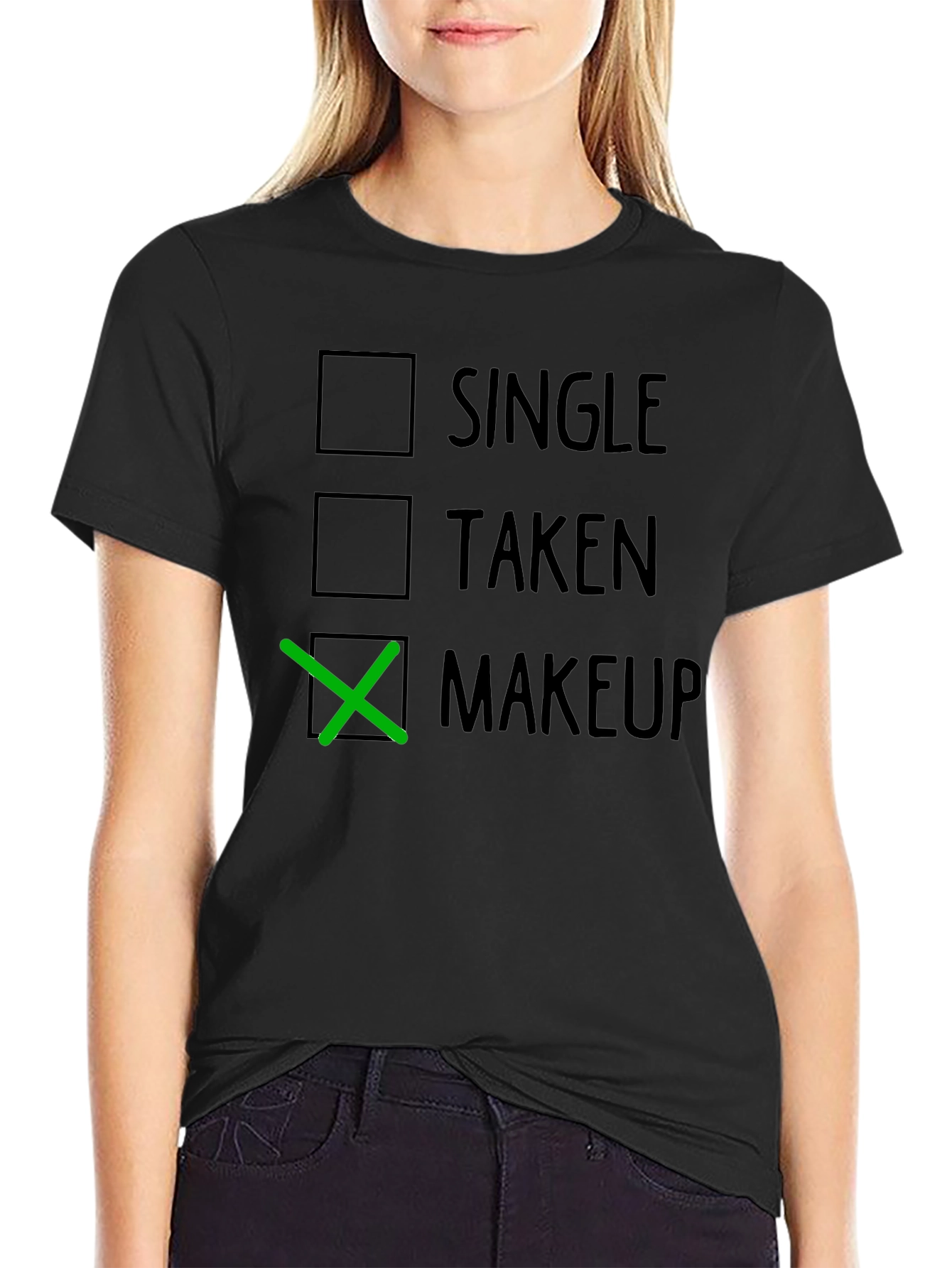 Makeup Choice T-Shirt Funny Dating Humor Tee