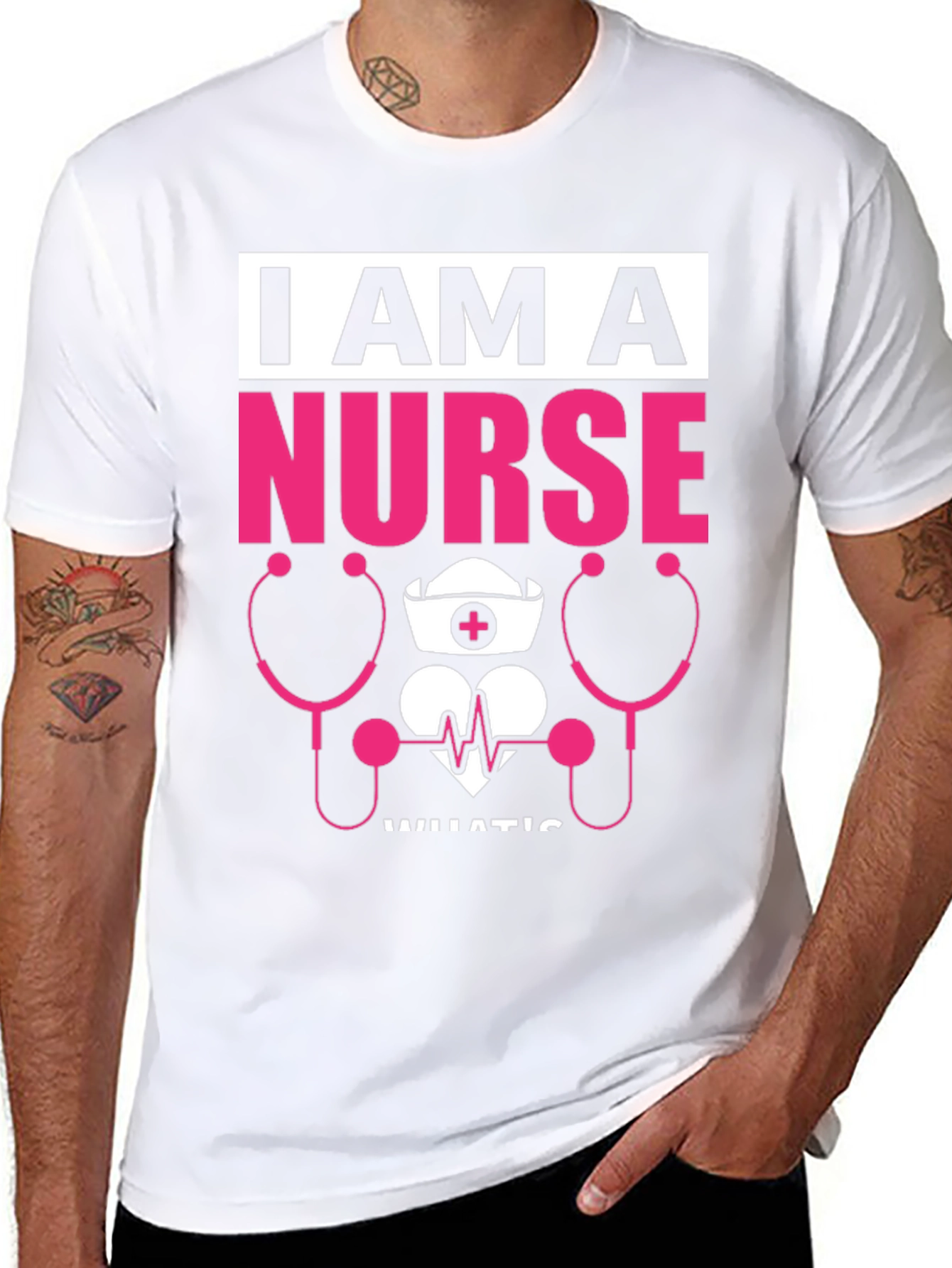 I Am A Nurse T-Shirt - Medical Profession Tee