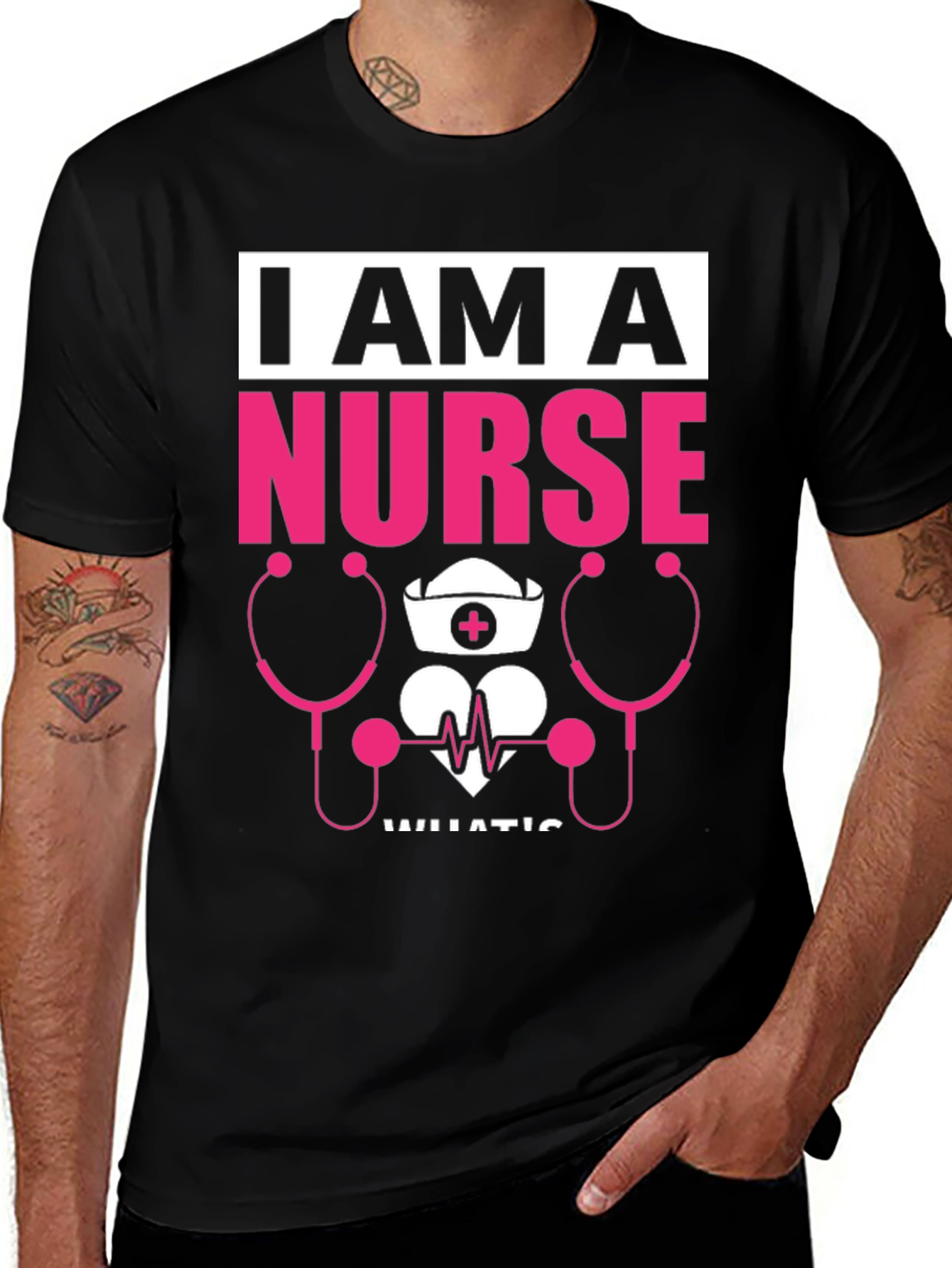 I Am A Nurse T-Shirt - Medical Profession Tee