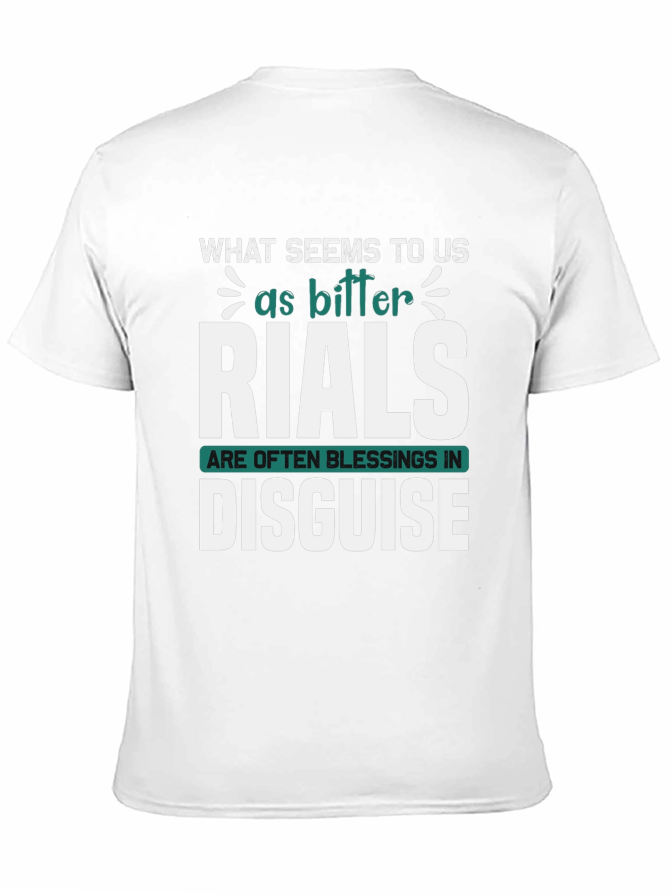 Inspirational Graphic Tee: Trials Are Blessings Disguised