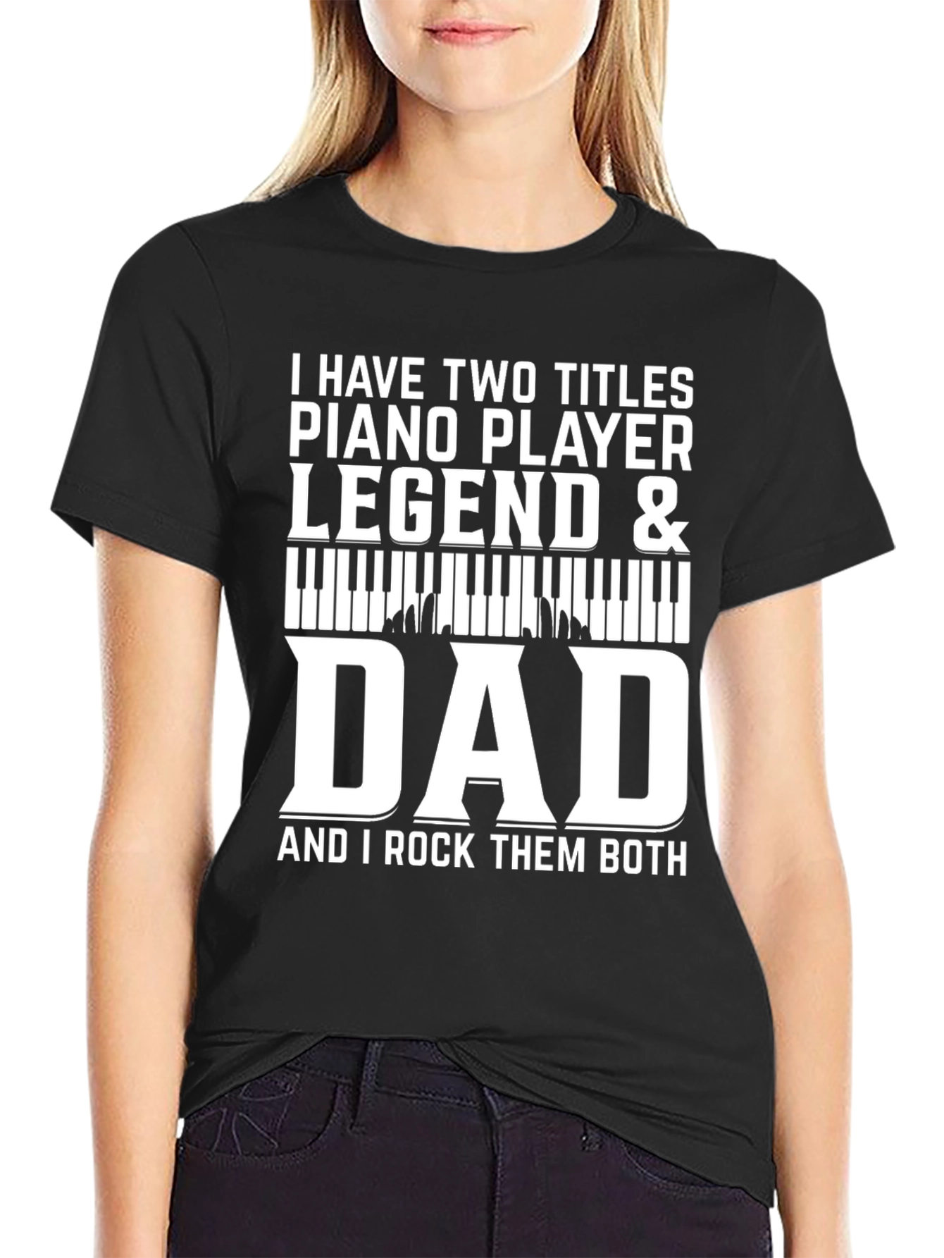 Piano Player Legend & Dad T-Shirt