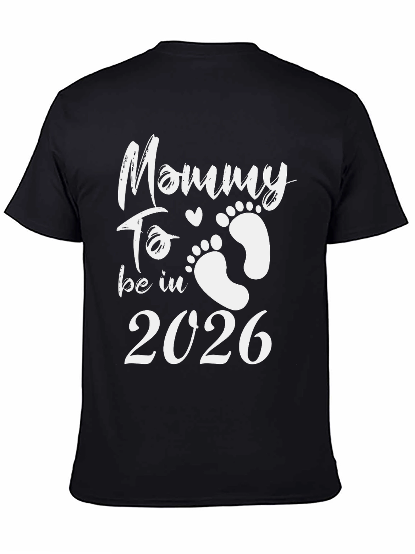 Mommy To Be 2026 T-Shirt - New Mom Gift