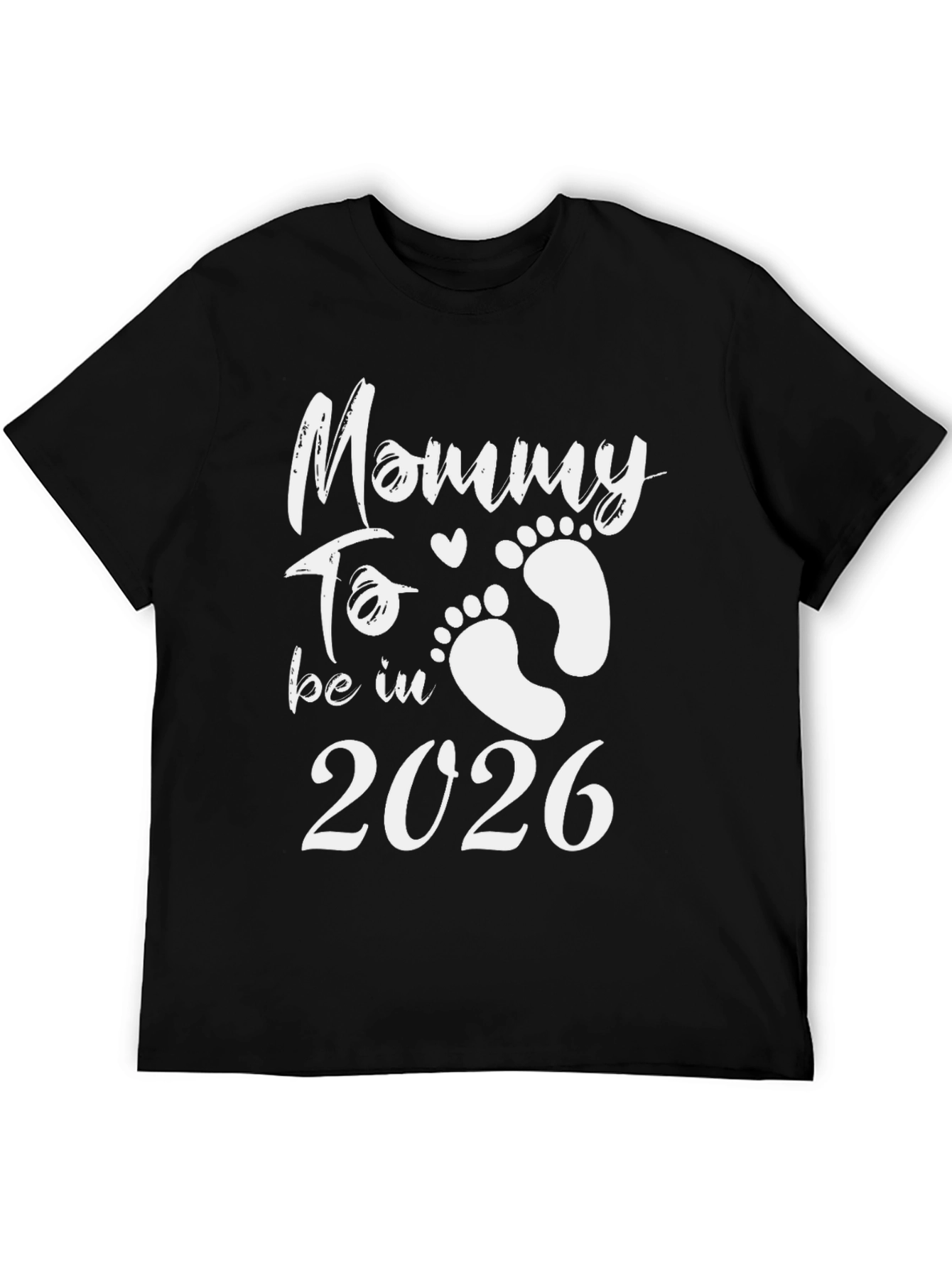 Mommy To Be 2026 T-Shirt - New Mom Gift