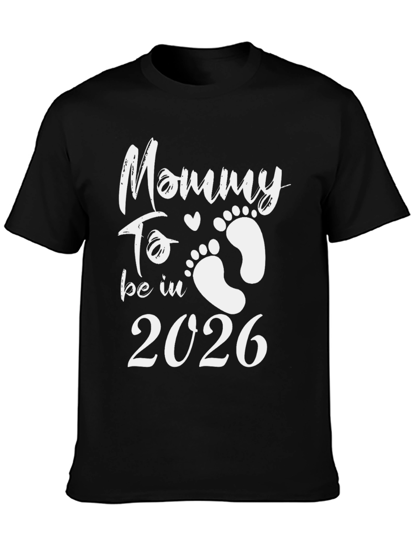 Mommy To Be 2026 T-Shirt - New Mom Gift