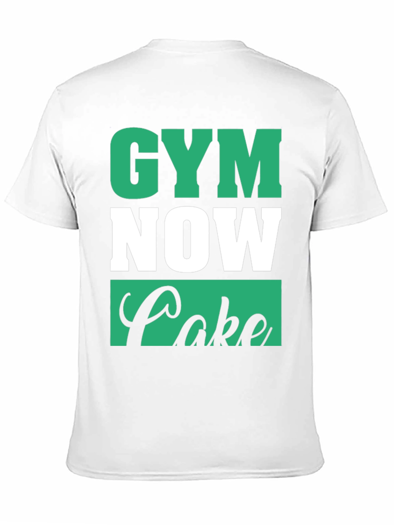 Gym Now Cake Later Graphic T-Shirt