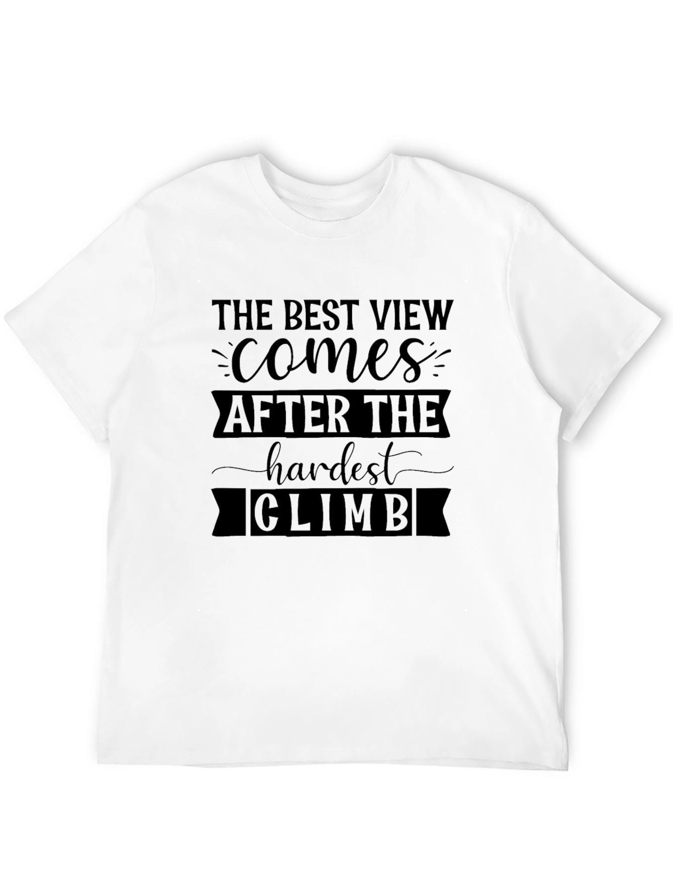 Inspirational Climb Graphic T-Shirt - The Best View