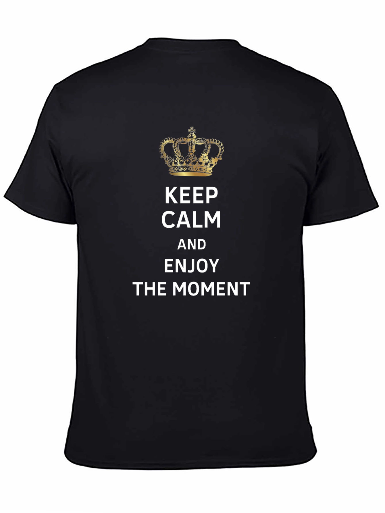 Keep Calm and Enjoy the Moment T-Shirt