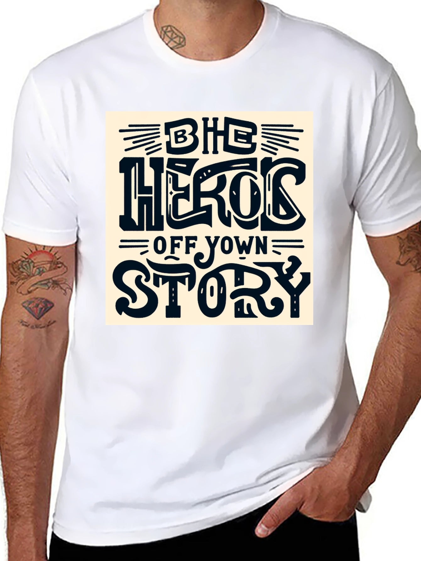 Be the Hero of Your Own Story T-Shirt