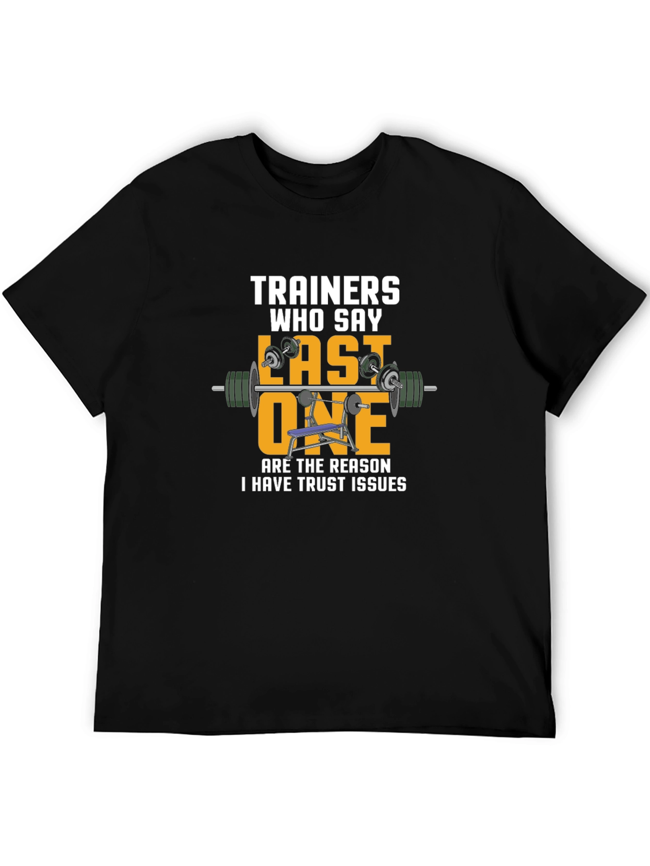 Trainers Last One Funny Gym Workout Black T-Shirt