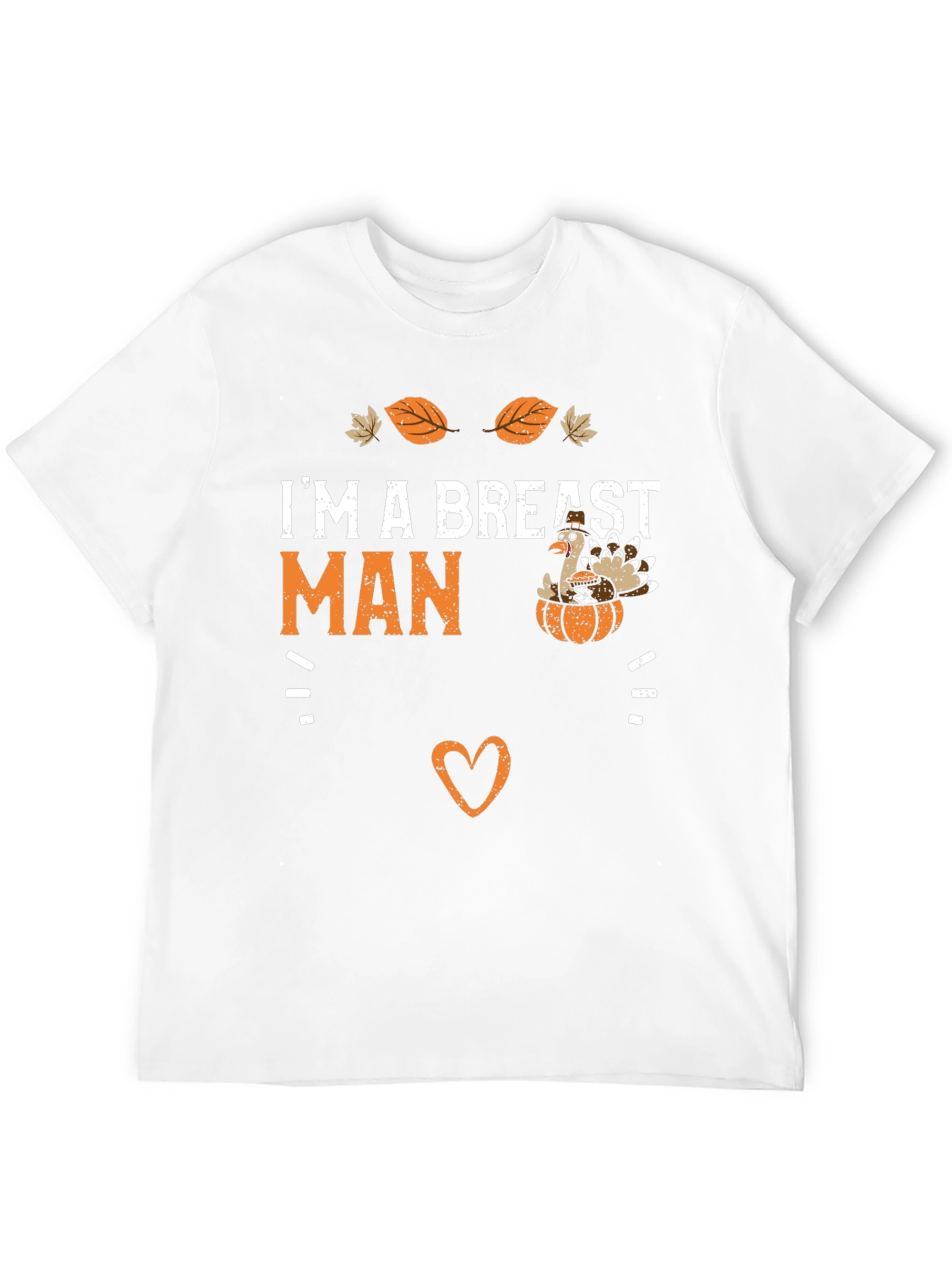 Im a Breast Man Thanksgiving T-Shirt