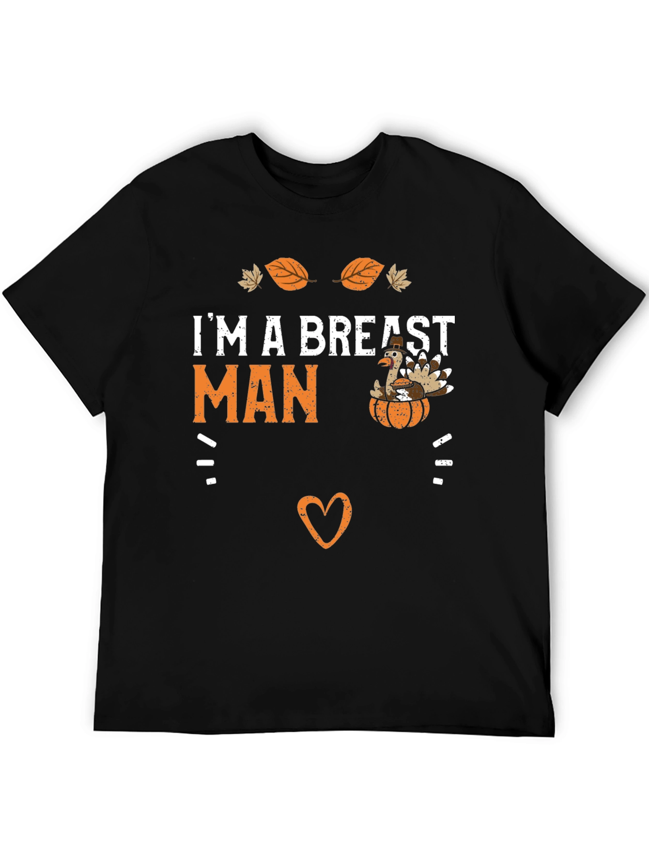 Im a Breast Man Thanksgiving T-Shirt