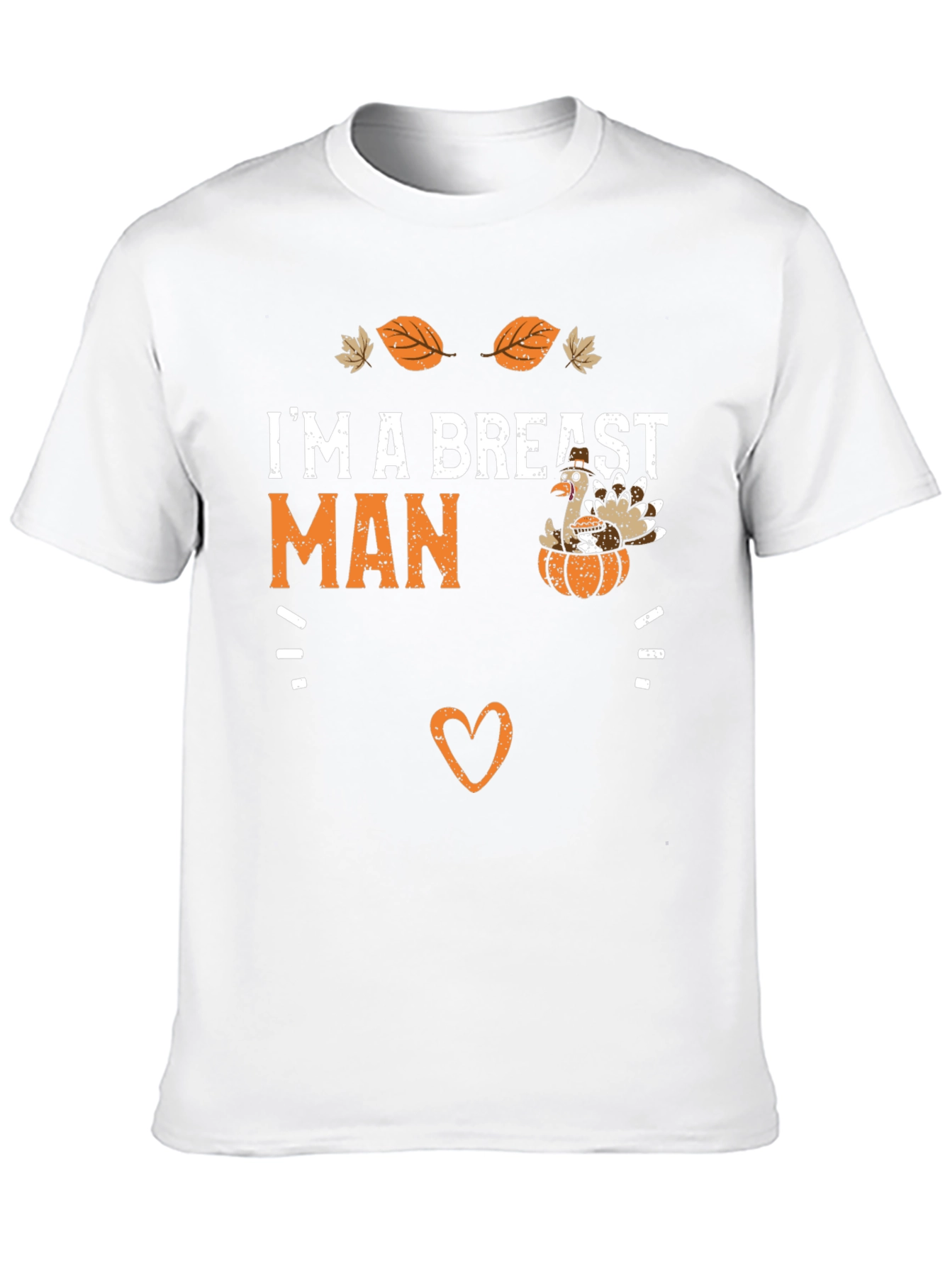 Im a Breast Man Thanksgiving T-Shirt