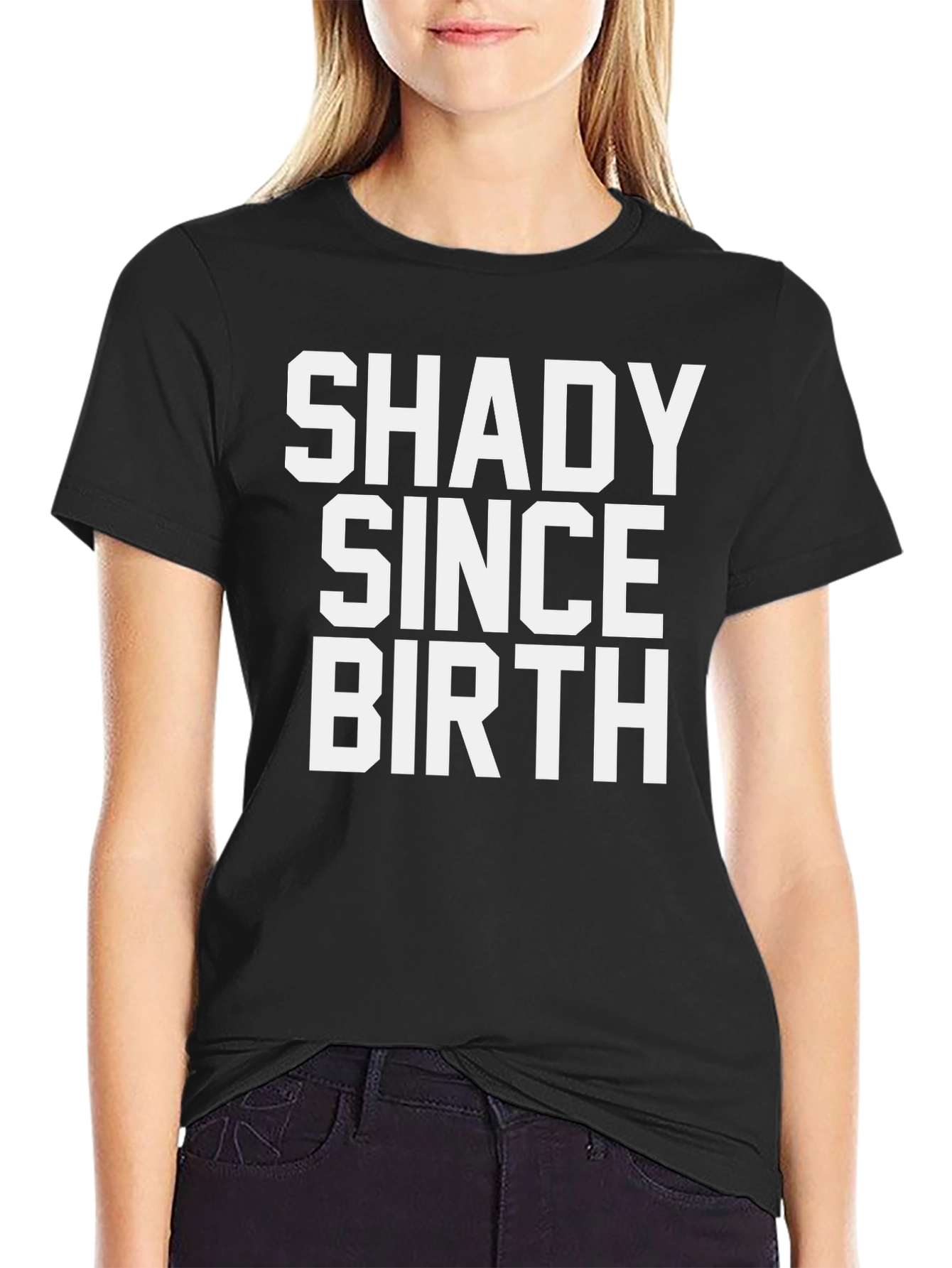 Shady Since Birth Black T-Shirt