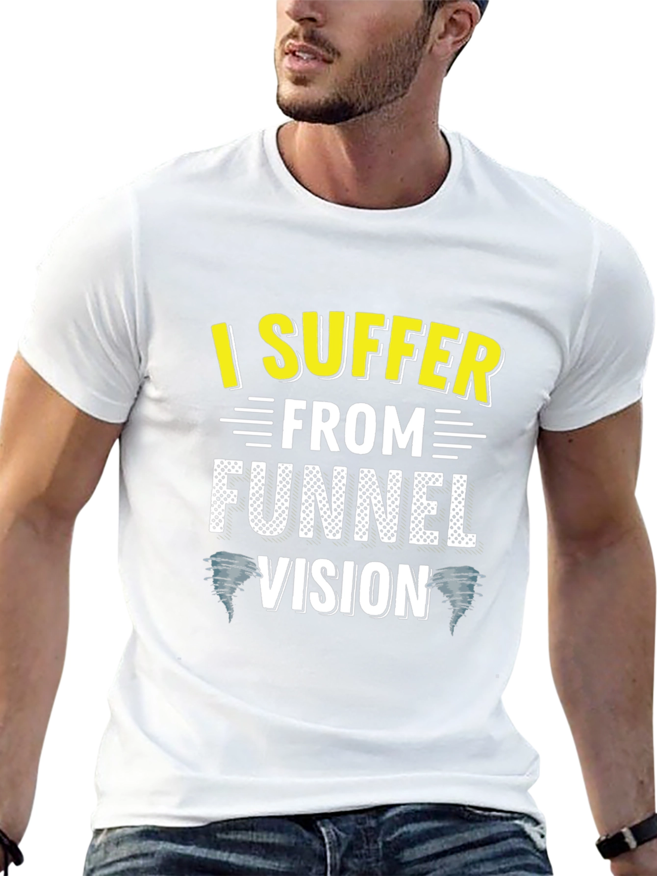 I Suffer From Funnel Vision Funny Black T-Shirt