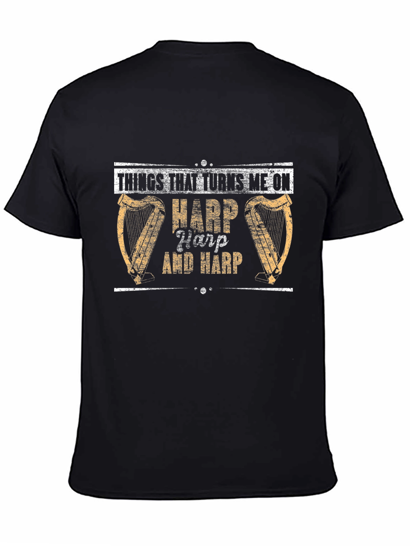 Harp Lovers T-Shirt: Things That Turns Me On