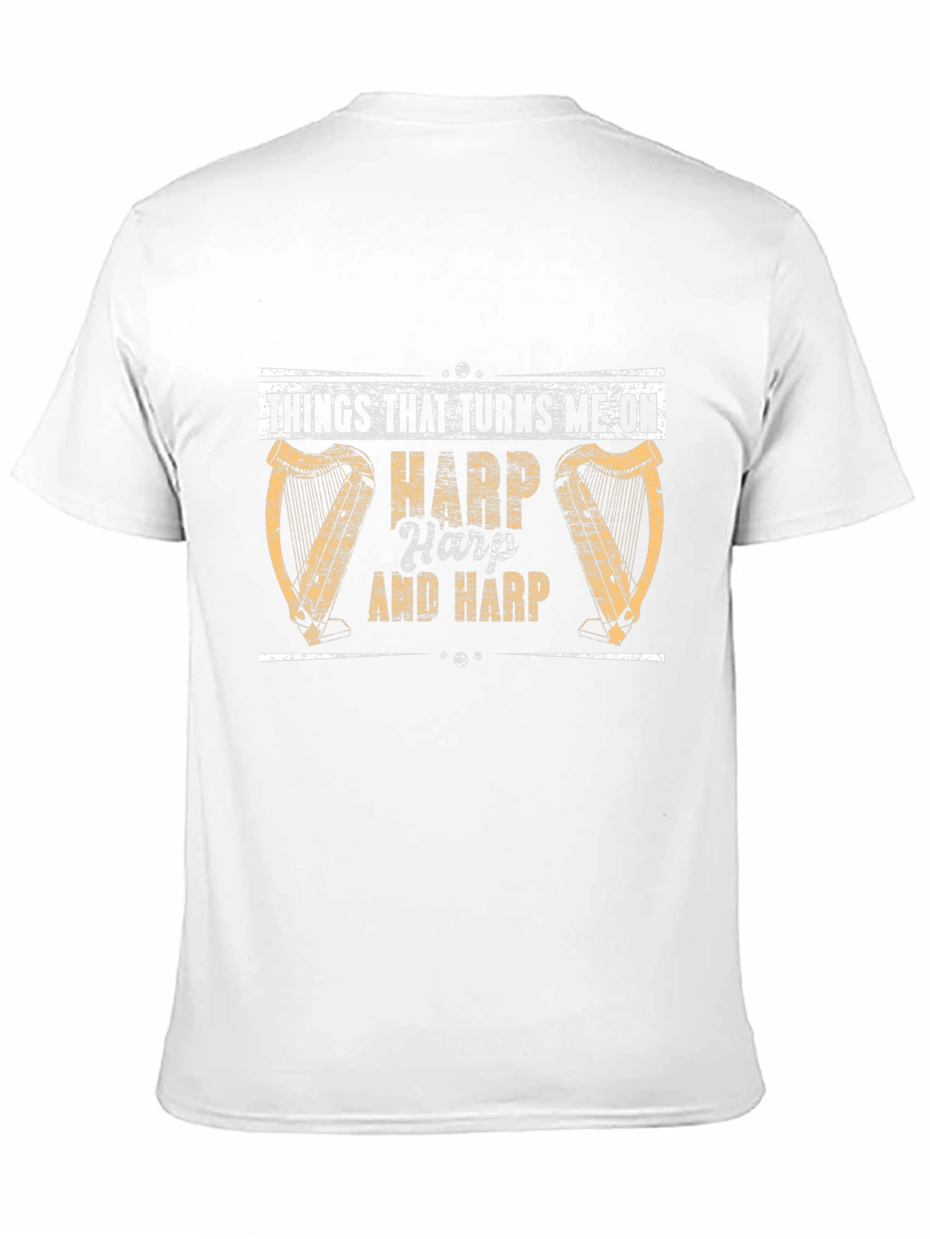 Harp Lovers T-Shirt: Things That Turns Me On