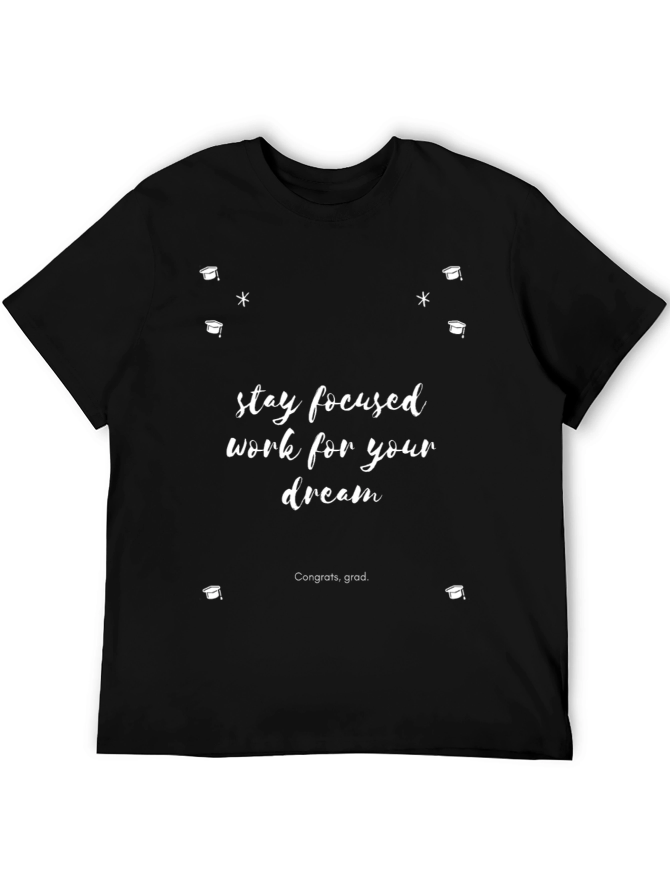 Stay Focused Graduation T-Shirt