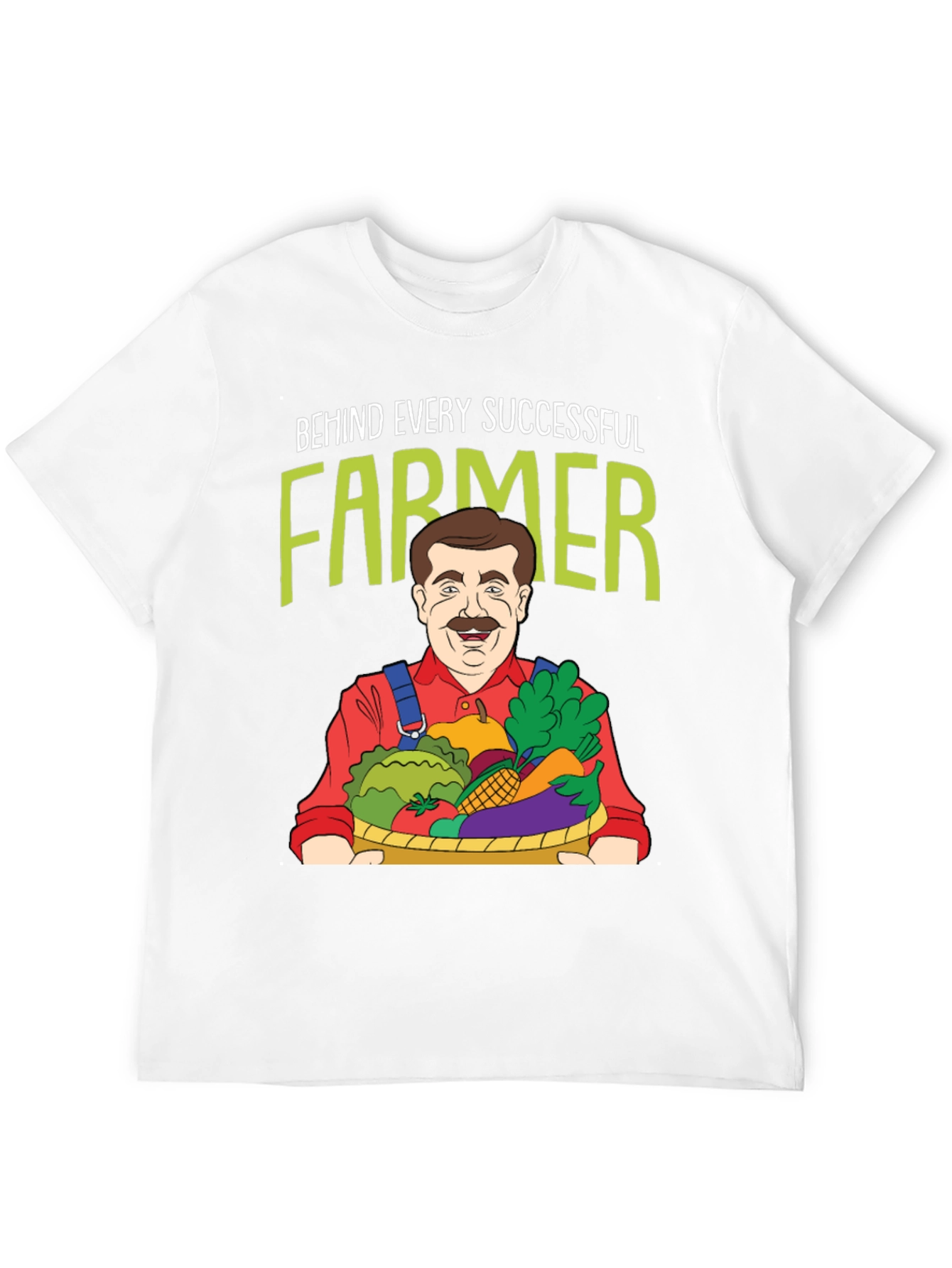 Funny Farmer Graphic T-Shirt - Behind Every Successful Farmer